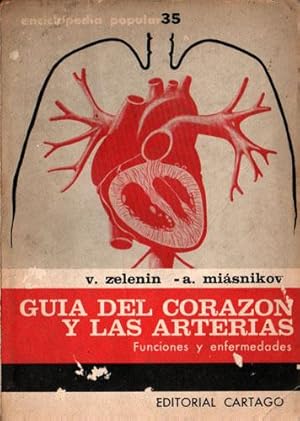 Imagen del vendedor de Gua del corazn y las arterias. Funciones y enfermedades. a la venta por Federico Burki