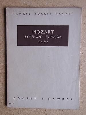Mozart: Symphony E Major. K.V. 543. Hawkes Pocket Scores. No. 165.