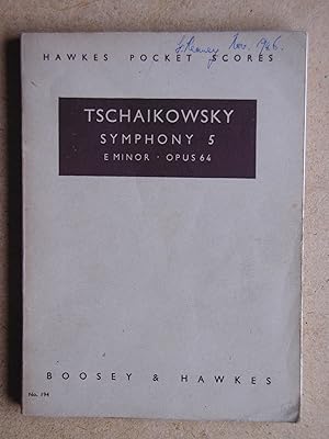 Tschaikowsky: Symphony 5. E Minor. Opus 64. Hawkes Pocket Scores. No. 194.