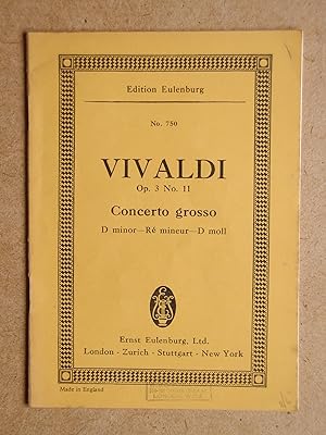 Concerto Grosso D Minor for 2 Violins, Violoncello Soli and String Orchestra. Op. 3 No. 11.