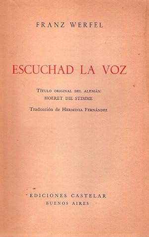 ESCUCHAD LA VOZ. Título original del alemán: Hoeret die stimme. Traducción de Herminia Fernández