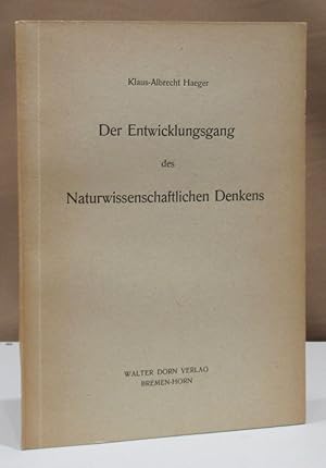 Der Entwicklungsgang des naturwissenschaftlichen Denkens. Bremen-Horn, Walter Dorn 1948.