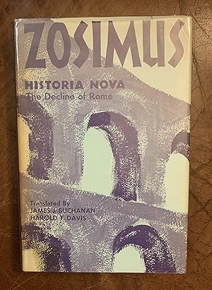 Zosimus: Historia Nova The Decline Of Rome