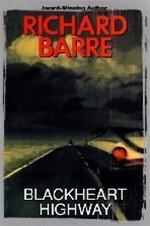 Seller image for Barre, Richard | Blackheart Highway | Signed First Edition Copy for sale by VJ Books