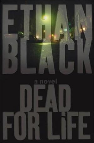 Immagine del venditore per Black, Ethan (Reiss, Bob) | Dead for Life | Signed First Edition Copy venduto da VJ Books