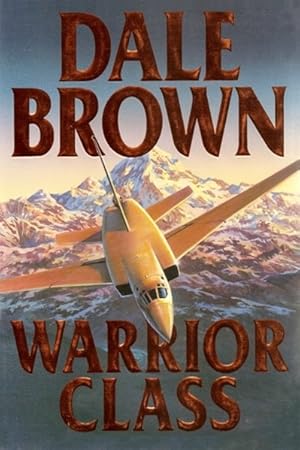 Seller image for Brown, Dale | Warrior Class | Signed First Edition Copy for sale by VJ Books