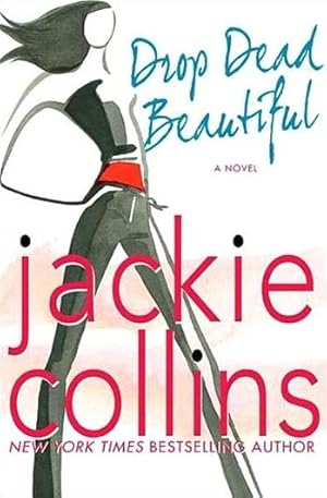 Seller image for Collins, Jackie | Drop Dead Beautiful | Signed First Edition Copy for sale by VJ Books