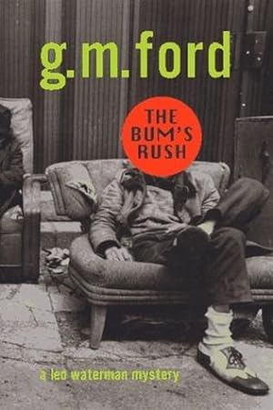 Seller image for Ford, G.M. | Bum's Rush, The | Signed First Edition Copy for sale by VJ Books