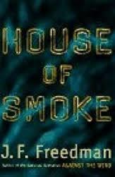 Seller image for Freedman, J.F. | House of Smoke | Signed First Edition Copy for sale by VJ Books