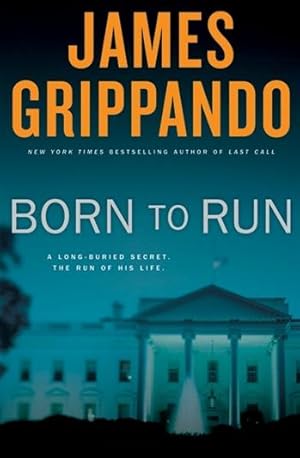 Seller image for Grippando, James | Born to Run | Signed First Edition Copy for sale by VJ Books