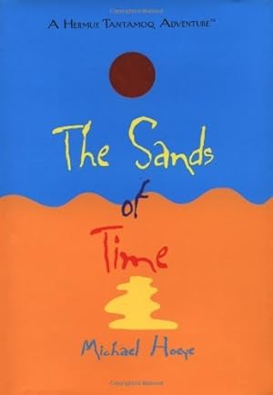 Seller image for Hoeye, Michael | Sands of Time, The | Signed First Edition Copy for sale by VJ Books