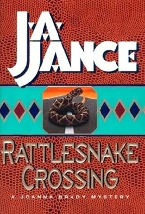 Seller image for Jance, J.A. | Rattlesnake Crossing | Signed First Edition Copy for sale by VJ Books