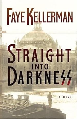 Seller image for Kellerman, Faye | Straight Into Darkness | Signed First Edition Copy for sale by VJ Books