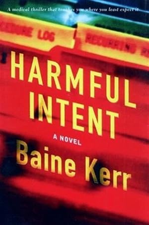 Bild des Verkufers fr Kerr, Baine | Harmful Intent | Signed First Edition Copy zum Verkauf von VJ Books