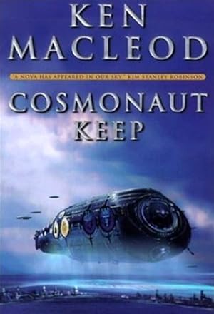 Seller image for MacLeod, Ken | Cosmonaut Keep | Signed First Edition Copy for sale by VJ Books