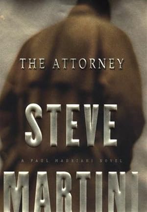 Seller image for Martini, Steve | Attorney, The | Signed First Edition Copy for sale by VJ Books