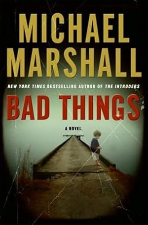 Bild des Verkufers fr Marshall, Michael | Bad Things | Signed First Edition Copy zum Verkauf von VJ Books