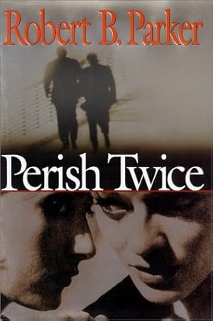 Seller image for Parker, Robert B. | Perish Twice | Signed First Edition Copy for sale by VJ Books