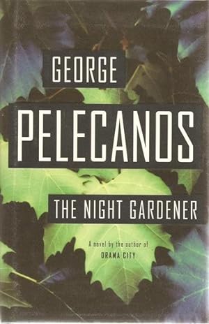 Immagine del venditore per Pelecanos, George | Night Gardener | Signed First Edition Copy venduto da VJ Books