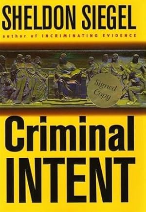 Seller image for Siegel, Sheldon | Criminal Intent | Signed First Edition Copy for sale by VJ Books