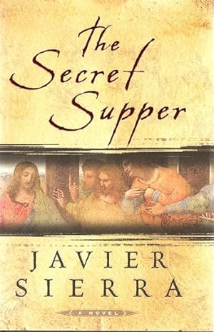 Immagine del venditore per Sierra, Javier | Secret Supper, The | Signed First Edition Copy venduto da VJ Books