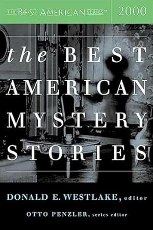 Seller image for Westlake, Donald E. (Editor) | Best American Mystery Stories of 2000 | Signed First Edition Copy for sale by VJ Books