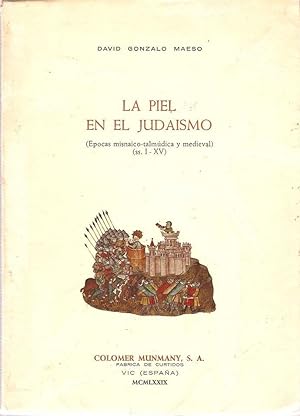 Imagen del vendedor de LA PIEL EN EL JUDASMO (POCAS MISNAICO-TALMDICA Y MEDIEVAL SS. I-XV) a la venta por Palabras & Cosas