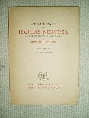 Seller image for Betragtninger over ischias nervosa (De ischiade nervosa commentarius) Oversat fra Latin af Johannes Helweg for sale by Expatriate Bookshop of Denmark