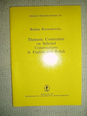Thematic Constraints on Selected Constructions in English and Polish