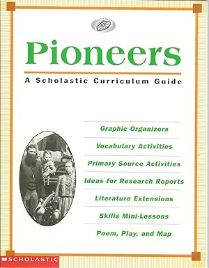 Seller image for Pioneers: A Scholastic Curriculum Guide for sale by The Book Junction