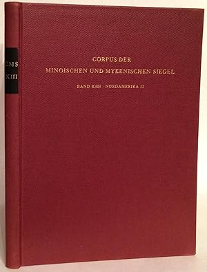 Nordamerika II. Kleinere Sammlungen. Corpus der minoischen und mykenischen Siegel. Band XIII.