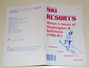 Bild des Verkufers fr Ski Resorts within 5 Hours of Baltimore & Washington zum Verkauf von HORSE BOOKS PLUS LLC