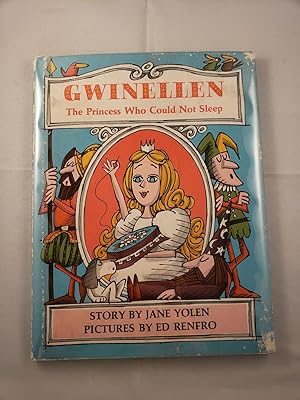 Image du vendeur pour Gwinellen The Princess Who Could Not Sleep mis en vente par WellRead Books A.B.A.A.