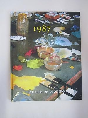 Bild des Verkufers fr Willem De Kooning: 1987 Paintings zum Verkauf von Atlantic Bookshop