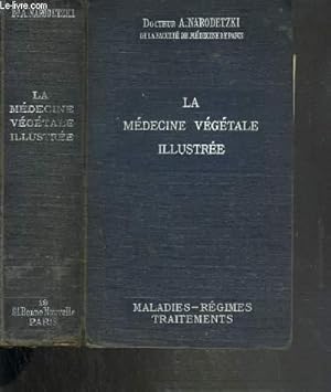 Seller image for LA MEDECINE VEGETALE ILLUSTREE - MALADIES - REGIMES - TRAITEMENTS + 2 planches illustres: 1. LE SQUELETTE DE L'HOMME - 2. LES MUSCLES DE L'HOMME. for sale by Le-Livre