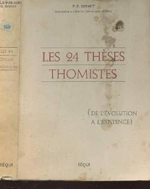 Imagen del vendedor de LES 24 THESES THOMISTES - DE L'EVOLUTION A L'EXISTENCE / 3e EDITION. a la venta por Le-Livre