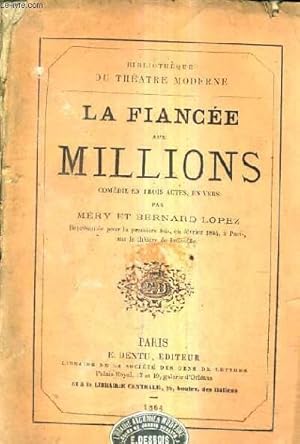 Image du vendeur pour LA FIANCEE AUX MILLIONS COMEDIE EN TROIS ACTES EN VERS. mis en vente par Le-Livre