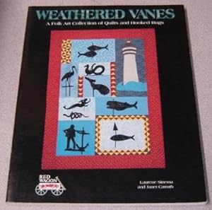 Imagen del vendedor de Weathered Vanes: A Folk Art Collection Of Quilts And Hooked Rugs a la venta por Books of Paradise