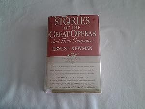 Stories of the Great Operas and Their Composers (3 Volumes in one)