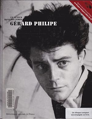 Un acteur et son temps, Gérard Philipe ( avec un CD AUDIO)