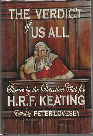 Seller image for THE VERDICT OF US ALL: Stories by the Detection Club for H.R.F. KEATING for sale by MURDER BY THE BOOK