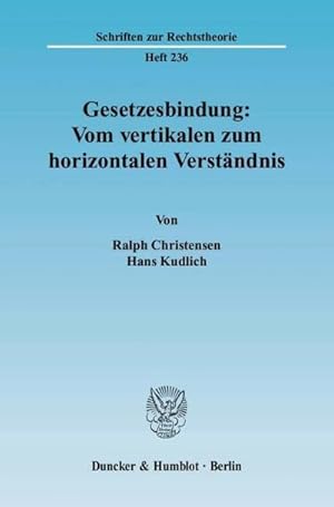 Bild des Verkufers fr Gesetzesbindung: Vom vertikalen zum horizontalen Verstndnis. zum Verkauf von AHA-BUCH GmbH