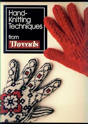 Seller image for Hand-Knitting Techniques From Threads Magazine for sale by Inga's Original Choices