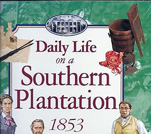 Seller image for Daily Life on a Southern Plantation 1853 for sale by Sparkle Books