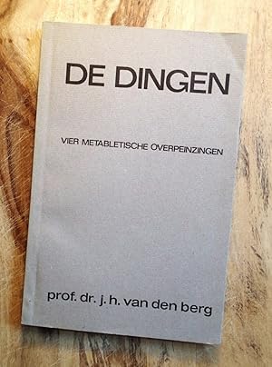 Seller image for DE DINGEN : Vier Metabletische Overpeinzingen (Dutch Edition) for sale by 100POCKETS