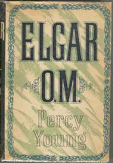 Elgar O.M.: A Study of a Musician