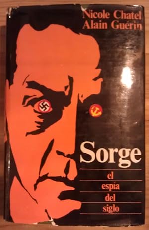 Seller image for Sorge. El espa del siglo for sale by La Leona LibreRa