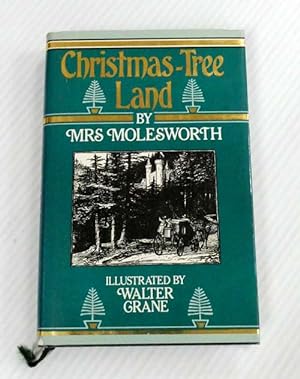 Bild des Verkufers fr Christmas-Tree Land (Macmillan Facsimile Classics series) zum Verkauf von Adelaide Booksellers