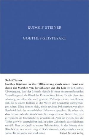 Seller image for Goethes Geistesart in ihrer Offenbarung durch seinen "Faust" und durch das Mrchen "Von der Schlagen und der Lilie" for sale by BuchWeltWeit Ludwig Meier e.K.