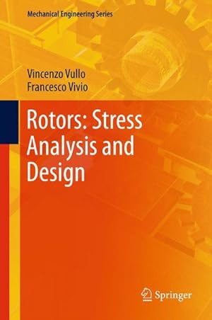 Bild des Verkufers fr Rotors: Stress Analysis and Design zum Verkauf von BuchWeltWeit Ludwig Meier e.K.